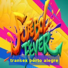 transex porto alegre